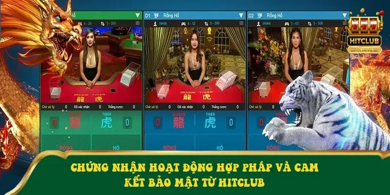 Chứng nhận hoạt động hợp pháp và cam kết bảo mật từ HitClub